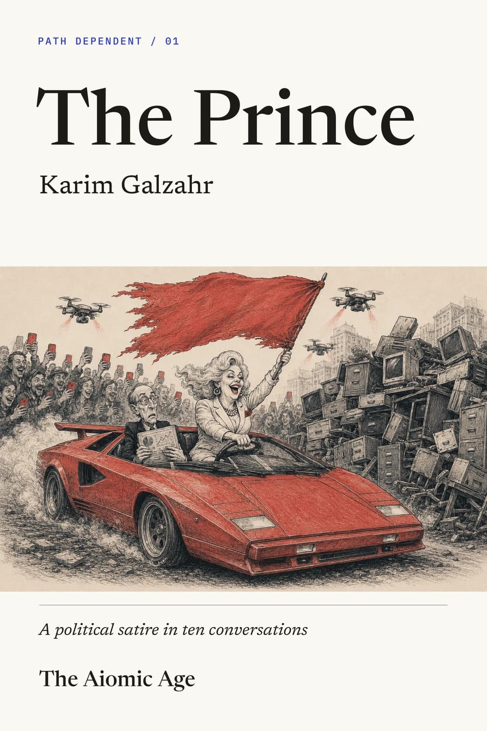 The Prince by Karim Galzahr. The leader and her adviser ride through a crowd in a red sports car.